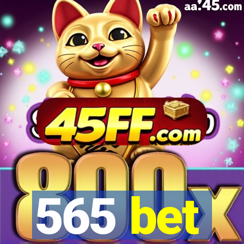 565 bet